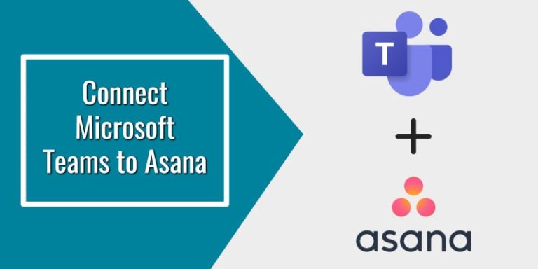 How to Connect Microsoft Teams to Asana