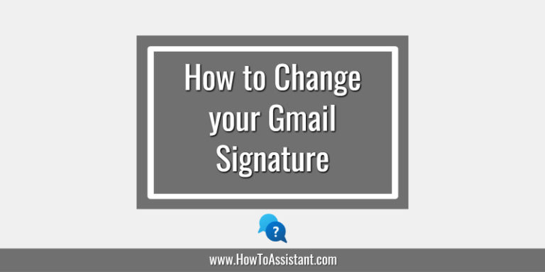 How to Change your Gmail Signature