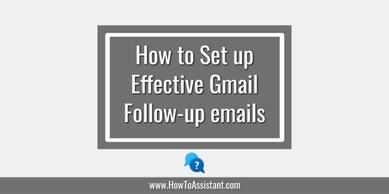 How to Set up Effective Gmail Follow-up emails