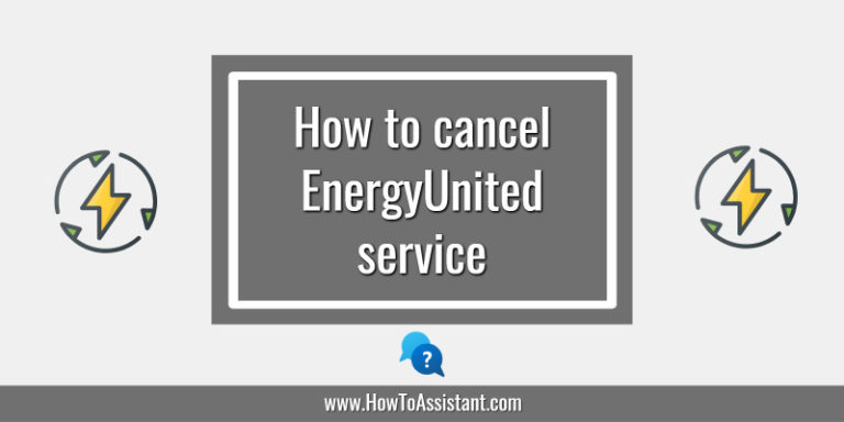 How to cancel EnergyUnited service