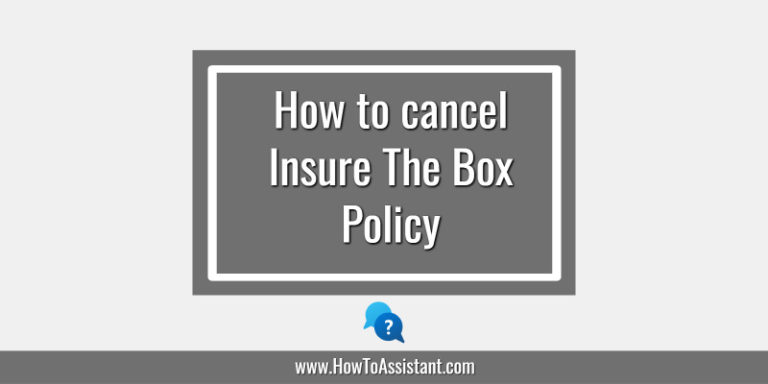 How to cancel InsureTheBox Policy