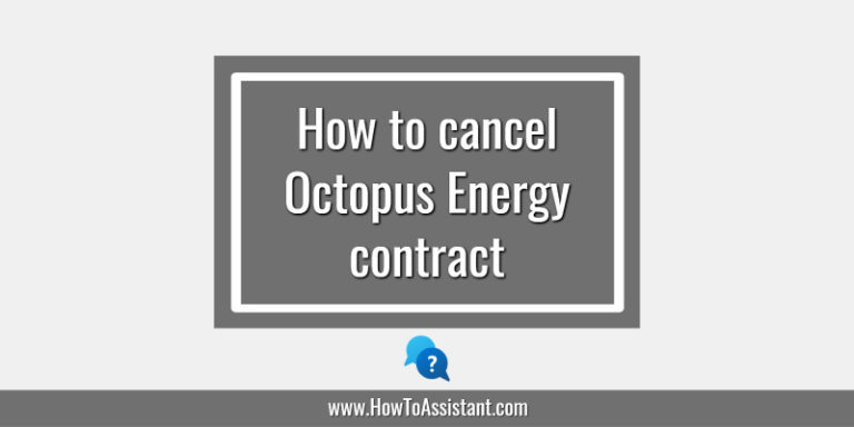 How to cancel Octopus Energy contract