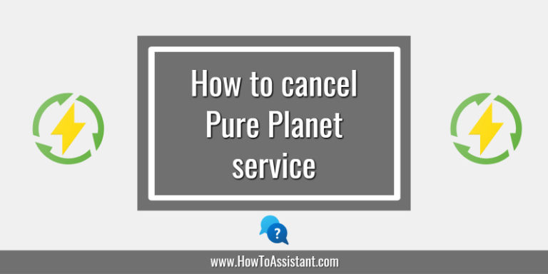How to cancel Pure Planet service