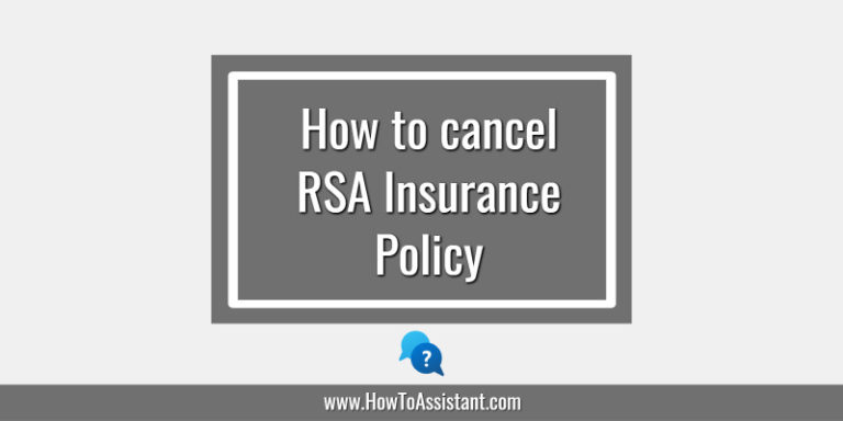 How to cancel RSA Insurance Policy