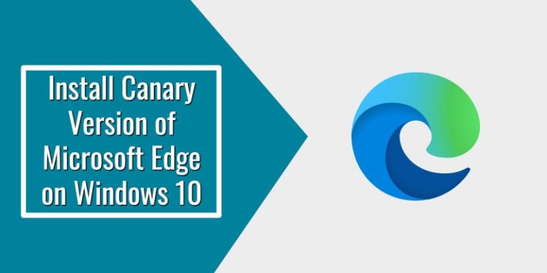 How to Install Canary Version of Microsoft Edge on Windows 10