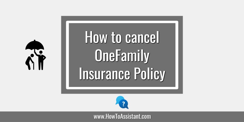 OneFamily Insurance Policy.howtoassistant