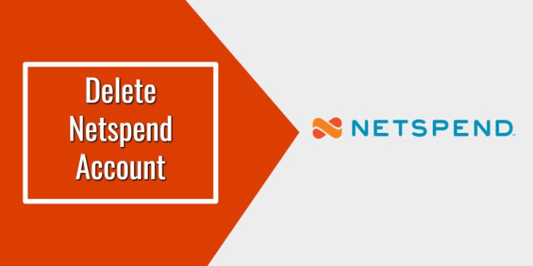 How to Close or Delete Your Netspend Account