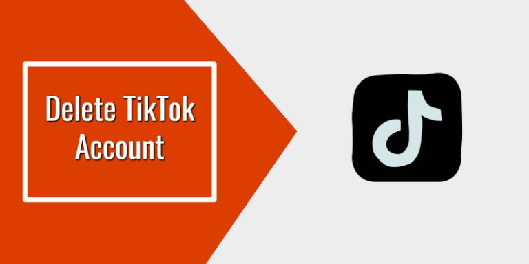 How to Delete TikTok Account – Step-by-Step Guide