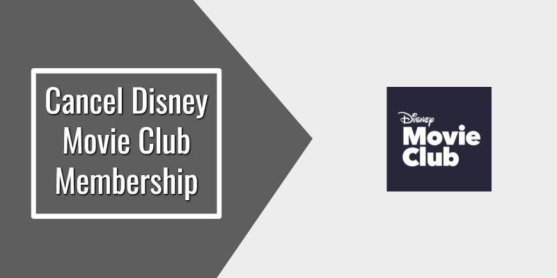 Cancel Disney Movie Club Membership.howtoassistant