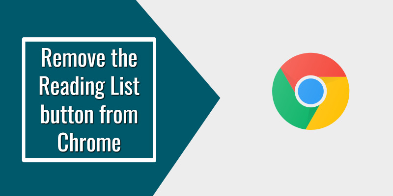 How to Remove the Reading List button from Google Chrome.howtoassistant