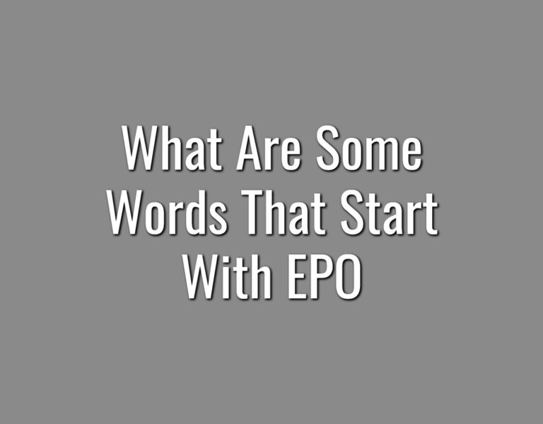 What Are Some Words That Start With EPO