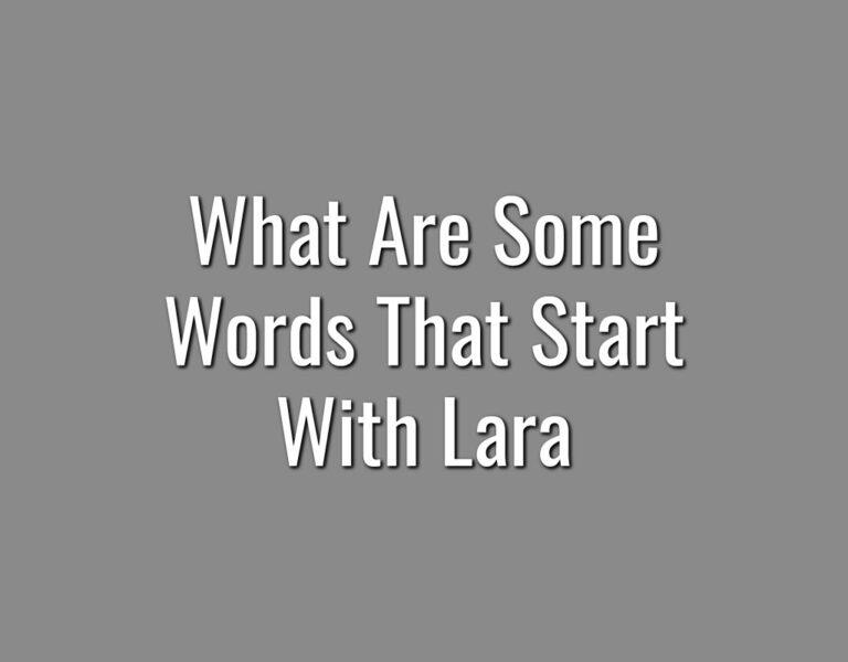 What Are Some Words That Start With Lara