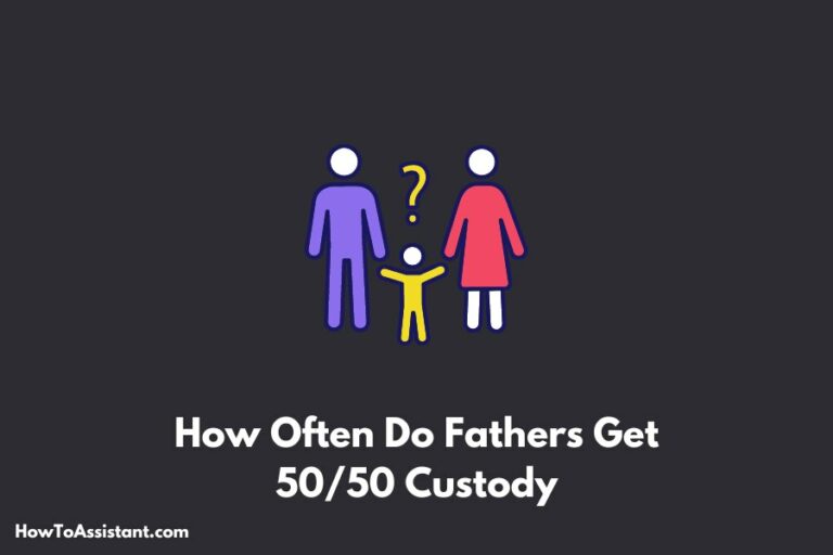 How Often Do Fathers Get 50/50 Custody