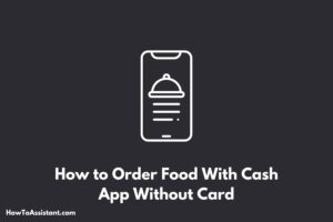 how-to-order-food-with-cash-app-without-card