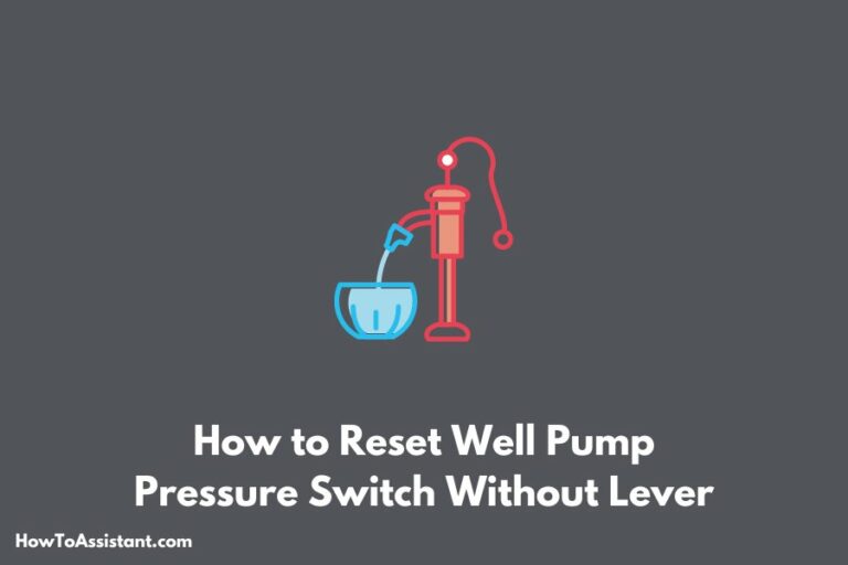 How to Reset Well Pump Pressure Switch Without Lever
