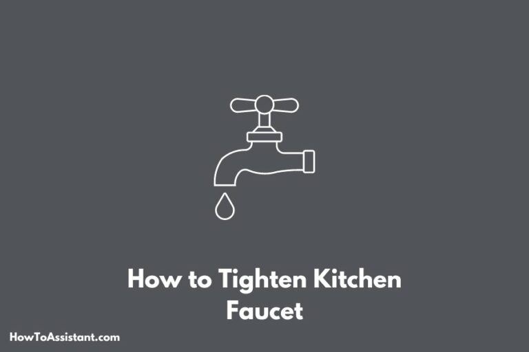 How to Tighten Kitchen Faucet